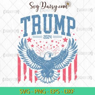 Trump Eagle 2024 SVG, Donald Trump SVG, Trump Assassination SVG