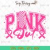 Breast Cancer Pink Out SVG, Pink Ribbon SVG, Pink Out SVG PNG EPS DXF