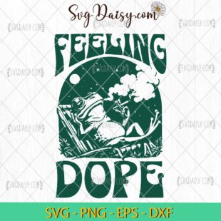 Feeling Dope Frog SVG, Feeling Dope SVG, Animals Feeling SVG, 420 Weed SVG PNG EPS DXF