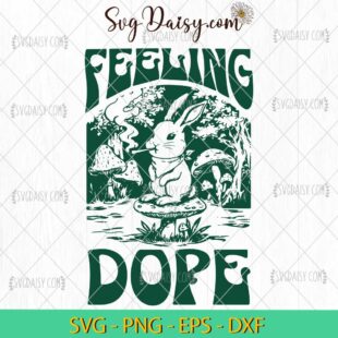 Vintage Feeling Dope Bunny SVG, Feeling Dope SVG, Animals Feeling SVG PNG EPS DXF